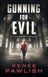 Gunning for Evil