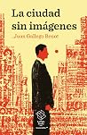 La ciudad sin imá...