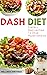DASH DIET - DIETARY APPROAC...