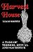 Harvest House by Liam  Smith