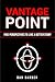 Vantage Point: Five Perspec...
