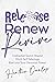 Release Renew Revive: Unsha...