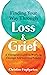Finding Your Way Through Loss & Grief by Christine Hopfgarten