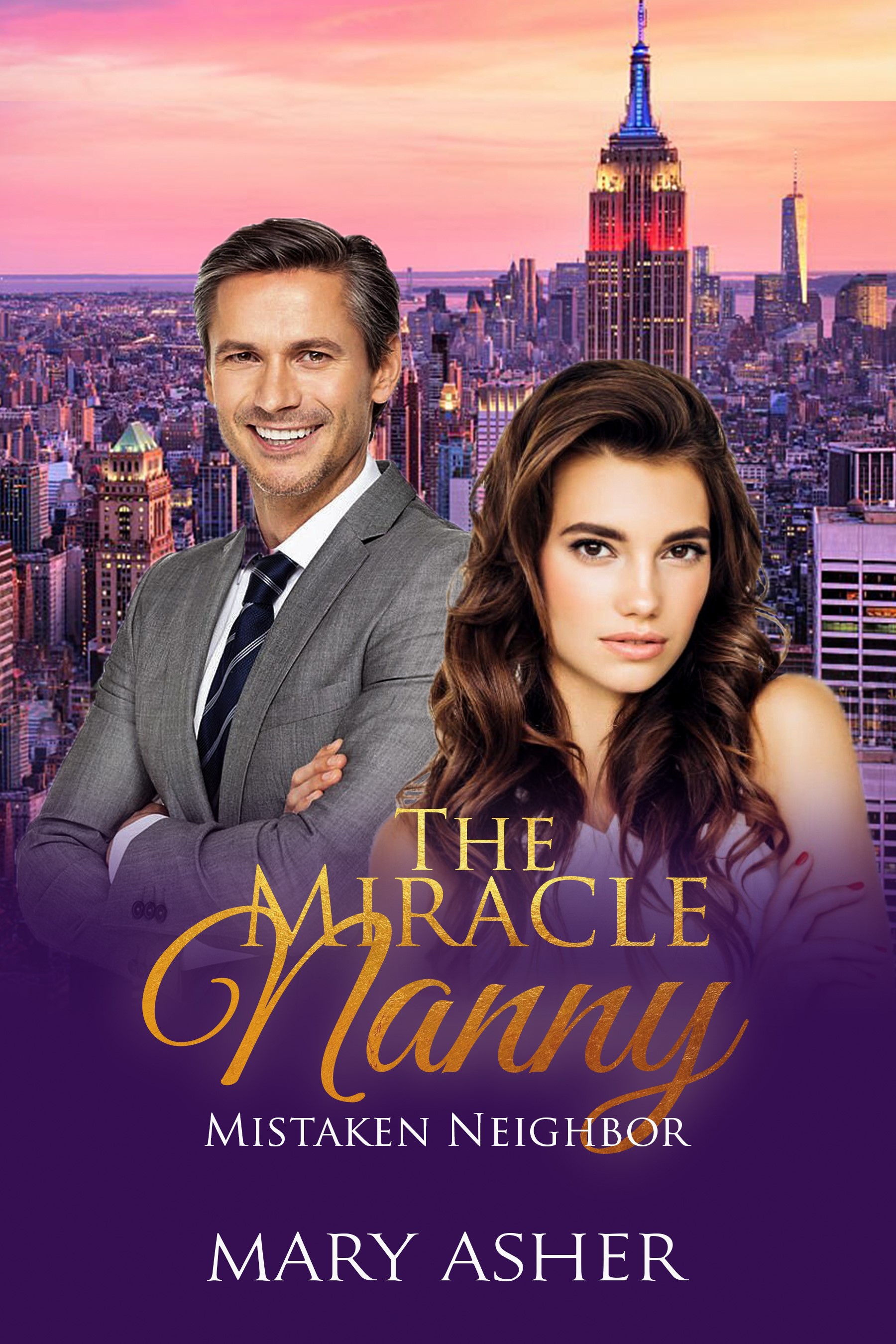 The Miracle Nanny: Mistaken Neighbor/ A Sweet Christian Romance