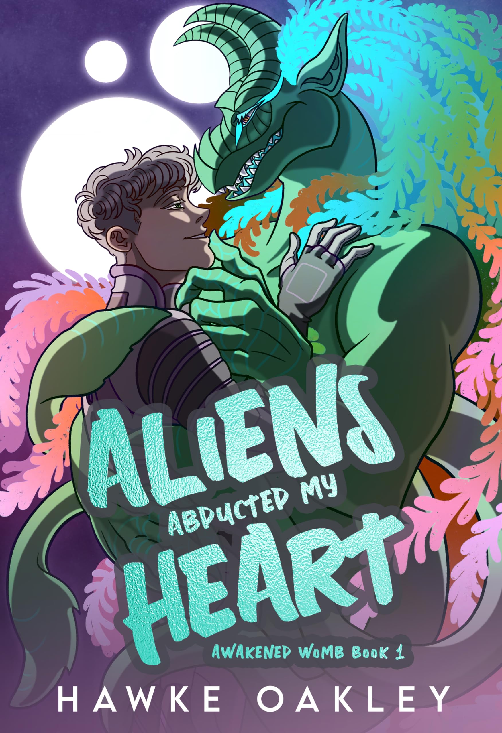 Aliens Abducted My Heart (Awakened Womb #1)