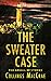 The Sweater Case by Collings MacCrae