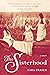 THE SISTERHOOD a captivating historical Edwardian romance novel (The Dreamers Book 2)