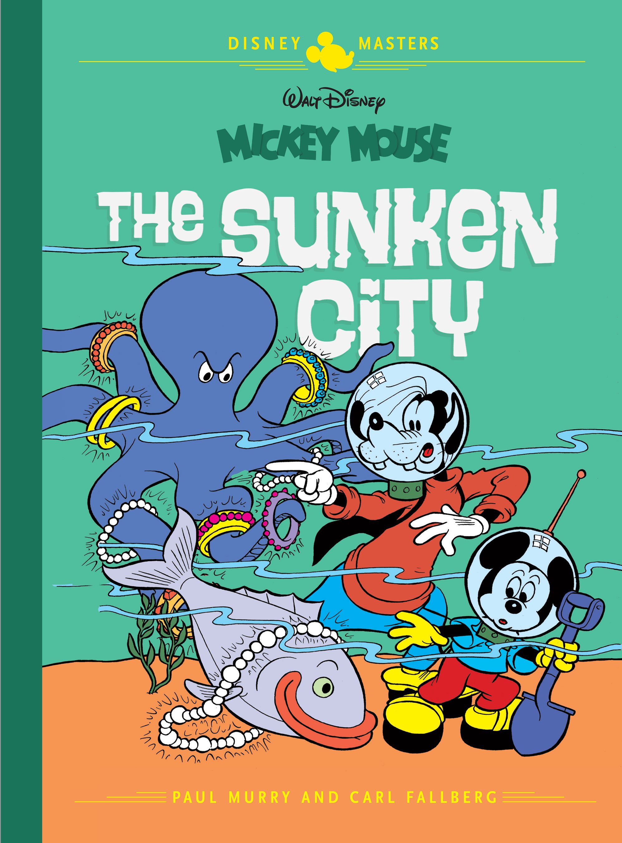 Walt Disney's Mickey Mouse: The Sunken City (Disney Masters, #13)