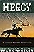 Mercy: A Classic Western Adventure (Westward Western Saga)