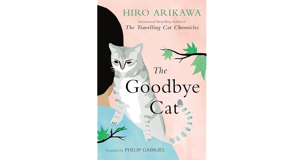 Book giveaway for The Goodbye Cat by Hiro Arikawa Mar