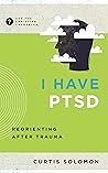 I Have PTSD: Reor...