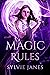 Magic Rules (Magic Returns, #3)