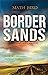 Border Sands: a riveting crime novel, richly atmospheric, set in the borderlands of Wales (The Mabon Pryce Murder Mystery Series Book 1)