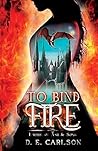 To Bind Fire