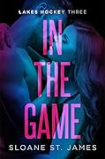 In the Game (Lakes Hockey #3)