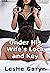 Under His Wife's Lock and Key by Leslie Garyn