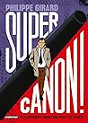 Supercanon !: Le marchand d'armes qui visait les étoiles Supercanon !: Le marchand d'armes qui visait les étoiles
