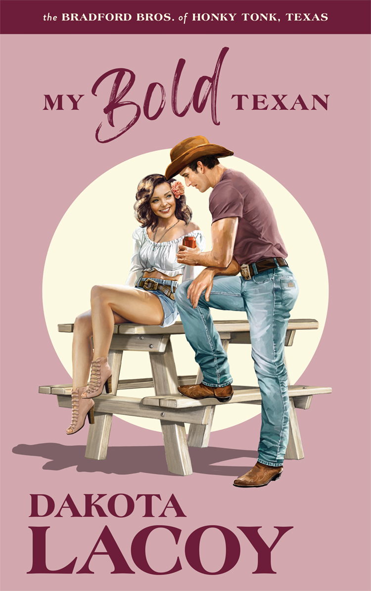 My Bold Texan (The Bradford Brothers of Honky Tonk, Texas #2)