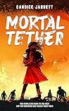 Mortal Tether