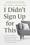 I Didn’t Sign Up ...