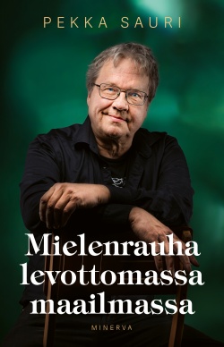 Mielenrauha levottomassa maailmassa (Hardcover)