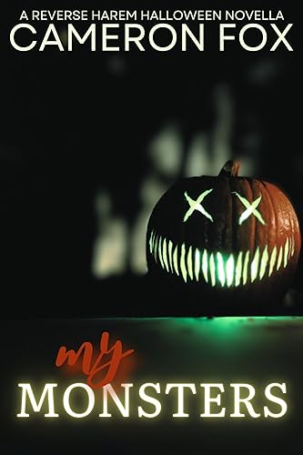 My Monsters: A Reverse Harem Halloween Novella (Kindle Edition)