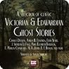 A Selection of Victorian and Edwardian Ghost Stories by Simon Stanhope