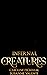 Infernal Creatures by Caroline Peckham