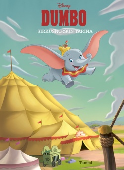 Dumbo: Sirkusnorsun tarina