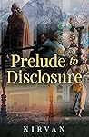 Prelude to Disclo...