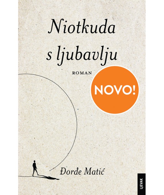 Niotkuda s ljubavlju (Hardcover)