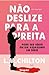 Não Deslize Para a Direita