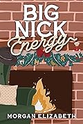 Big Nick Energy (Seasons of Revenge, #1.5)