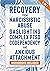 Recovery from Narcissistic Abuse, Gaslighting, Complex PTSD, Codependency and Anxious Attachment - 4 in 1: Workbooks Included - Guide to Overcome Trauma Bonding & Overthinking in Relationships