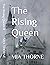 The Rising Queen (A Lost Re...