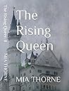 The Rising Queen