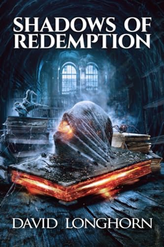 Shadows of Redemption: Supernatural Suspense with Monsters (Book of Death Series 1)