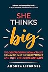 She Thinks Big: T...