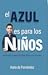 El Azul es para los Niños: Formando la masculinidad bíblica en la niñez