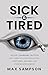Sick & Tired by Max Sampson