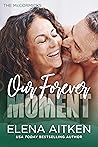 Our Forever Moment