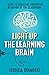 Light Up the Learning Brain...