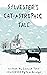 Sylvester's CAT-Astrophic Tale by Connie Tate
