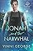 Jonah and the Narwhal (Land...