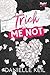 Trick Me Not (Tangled Web #3)