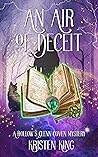 An Air Of Deceit by Kristen  King