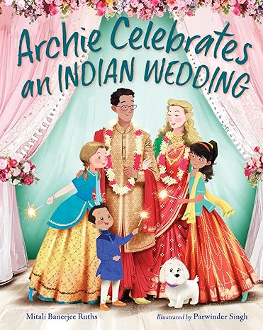 Archie Celebrates an Indian Wedding (Kindle Edition)