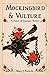 Mockingbird & Vulture by Mary J. Nichols Mockingbird & Vulture by Mary J. Nichols