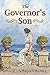 The Governor's Son by Grace Livingston Hill The Governor's Son by Grace Livingston Hill