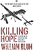 Killing Hope: Us Military and CIA Interventions Since World War II